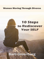 10 Steps to Rediscover Your Self: Women Moving Through Divorce, #1
