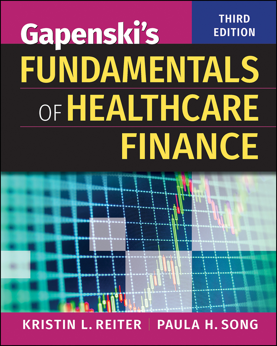 Read Gapenski's Fundamentals of Healthcare Finance, Third Edition