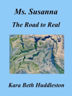 Ms. Susanna, The Road to Real: The Gift, #1