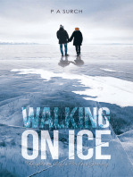 Walking on Ice: Thoughts on Life's Perilous Journey