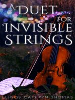 A Duet for Invisible Strings