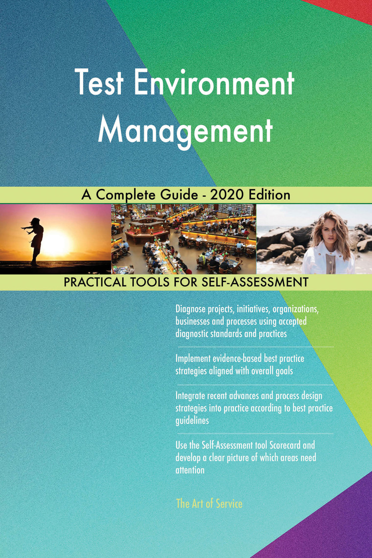 Test Environment Management A Complete Guide 2020 Edition by Gerardus Blokdyk Ebook Everand