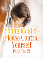 Young Master Please Control Yourself: Volume 3