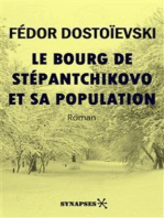Le bourg de Stépantchikovo et sa population: Édition Intégrale