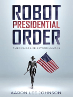 The Robot President Order.