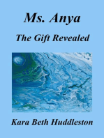Ms. Anya, The Gift Revealed