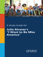 A Study Guide for Julia Alvarez's "I Want to Be Miss America"