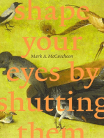 Shape Your Eyes by Shutting Them