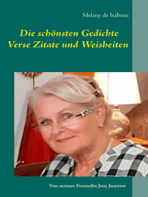 Lesen Sie Die Schonsten Gedichte Verse Zitate Und Weisheiten Von Melany De Isabeau Online Bucher