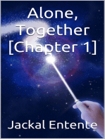 Alone, Together [Chapter 1]