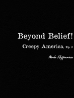 Creepy America Episode 3: Beyond Belief!