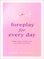 Foreplay For Every Day; Eight Ways Women Can Woo Their Partners