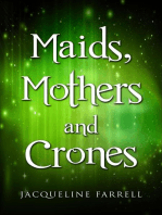 Maids, Mothers and Crones: Crone Chronicles, #2