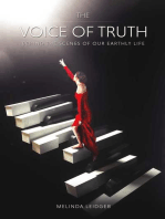 The Voice of Truth: Behind the Scenes of Our Earthly Life