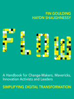 Flow: A Handbook for Change-Makers, Mavericks, Innovators and Leaders