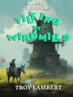 Tilting at Windmills: Monster Marshals Past, #1