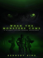 When the Monsters Come