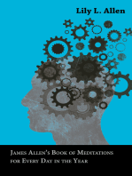 James Allenâ€™s Book of Meditations for Every Day in the Year With a Collection of Earlier Texts, Compiled by His Wife Lily L. Allen