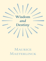 Wisdom and Destiny: With an Essay from Life and Writings of Maurice Maeterlinck By Jethro Bithell