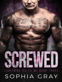 Screwed (Book 3): Lightning Bolts MC, #3
