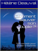 Comment sauver son couple ?100 conseils pour raviver la flamme