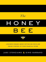 The Honey Bee: A Business Parable About Getting Un-stuck and Taking Control of Your Financial Future