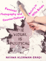The Visual Is Political: Feminist Photography and Countercultural Activity in 1970s Britain