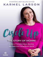 Circle Up: A Tale of Transformation, Beating the Odds and Changing the World, the Story of Momni