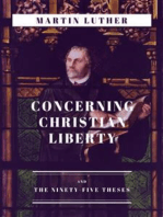 Concerning Christian Liberty: And The Ninety-five Theses