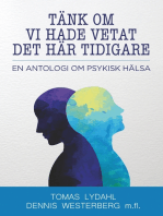 Tänk om vi hade vetat det här tidigare