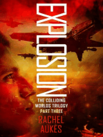 Explosion: Colliding Worlds Trilogy, #3
