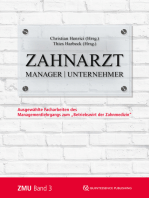 Zahnarzt | Manager | Unternehmer: Band 3. Ausgewählte Facharbeiten des Managementlehrgangs zum "Betriebswirt der Zahnmedizin"