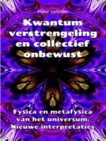 Kwantumverstrengeling en collectief onbewust. Fysica en metafysica van het universum. Nieuwe interpretaties.