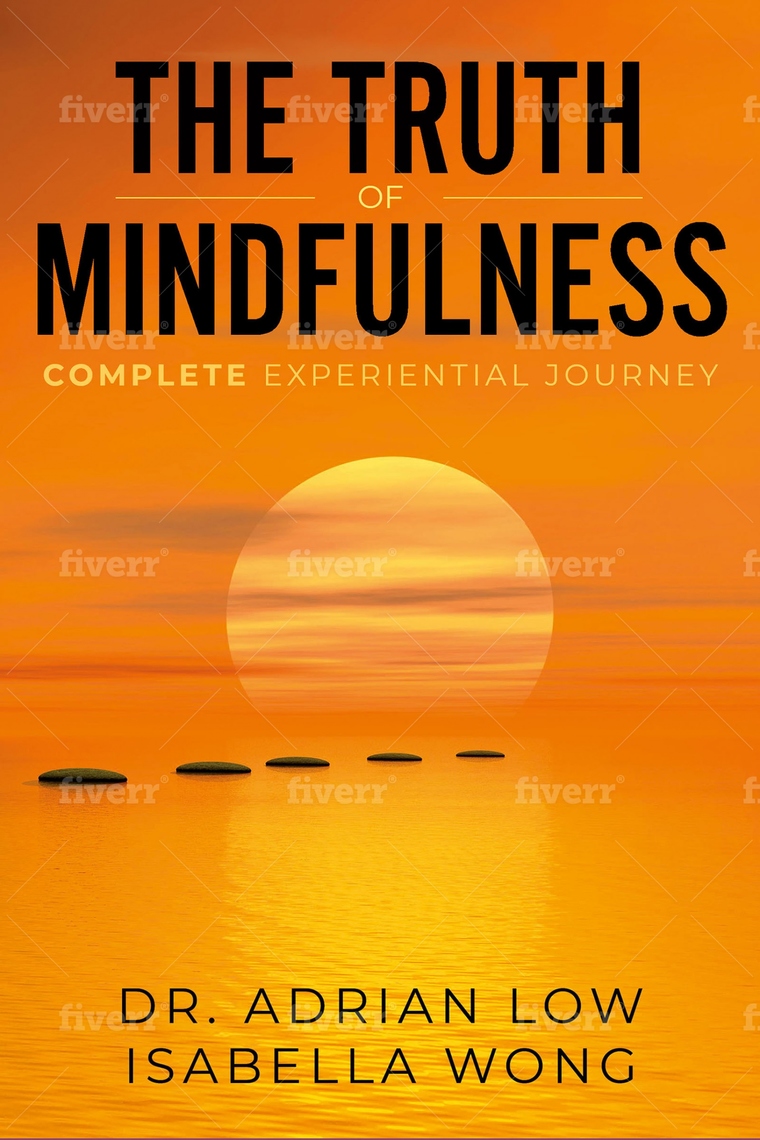 The Truth of Mindfulness by Isabella Wong (Ebook) Read free for 30 days(02)