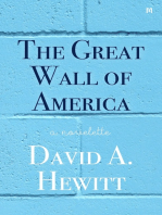 The Great Wall of America: A Novelette