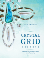 CRYSTAL GRID SECRETS: Learn the ancient mysticism of sacred geometry