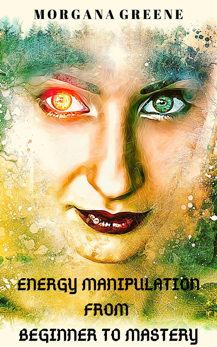 Read Energy Manipulation from Beginner to Mastery Online by