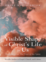 The Visible Shape of Christ's Life in Us