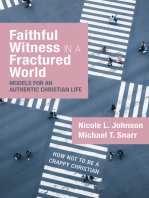 Faithful Witness in a Fractured World: Models for an Authentic Christian Life