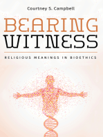 Bearing Witness: Religious Meanings in Bioethics