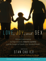 Love, Joy, and Sex: African Conversation on Pope Francis’s Amoris Laetitia and the Gospel of Family in a Divided World