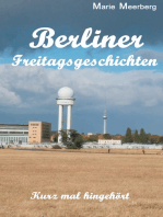 Berliner Freitagsgeschichten: Kurz mal hingehört