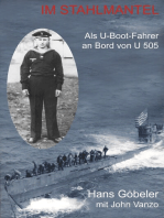 Im Stahlmantel: Als U-Boot-Fahrer an Bord von U 505