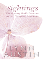 Sightings, Discovering God's Presence in our Everyday Moments