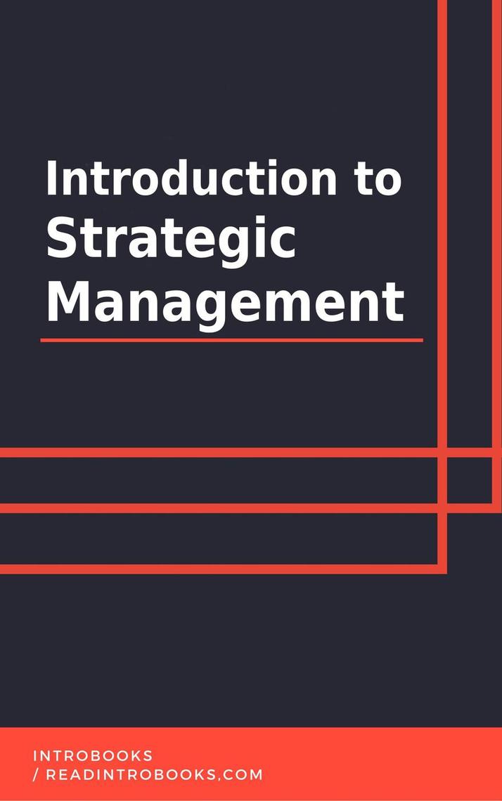 Introduction to Strategic Management by IntroBooks Team - Ebook | Everand