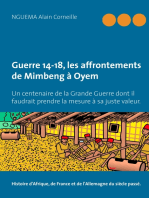 Guerre 14-18, les affrontements de Mimbeng à Oyem: Un centenaire de la Grande Guerre dont il faudrait prendre la mesure à sa juste valeur.