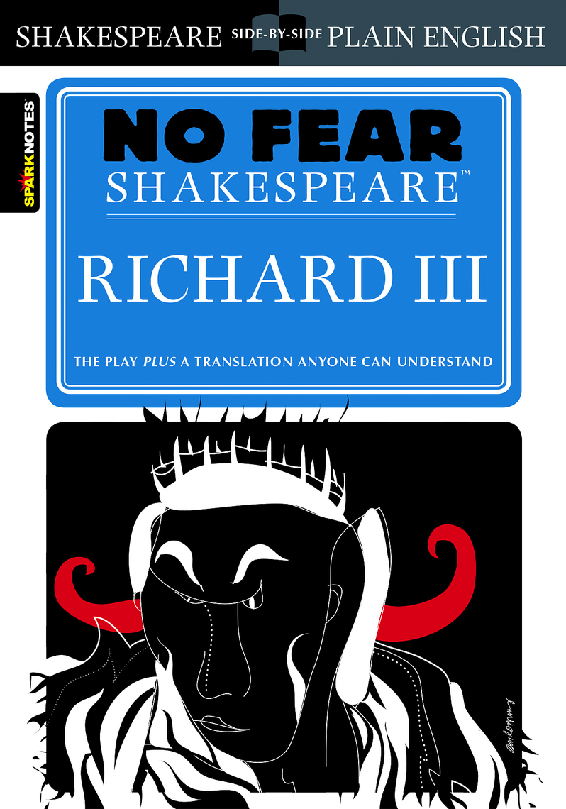 Richard Iii No Fear Shakespeare By Sparknotes Ebook Scribd