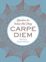 Carpe Diem: Quotes to Seize the Day