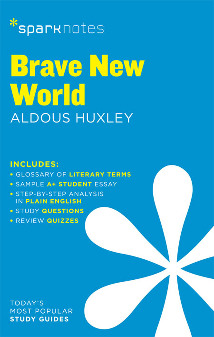 Brave New World Summary Chapter By Chapter Brave New World SparkNotes Literature Guide by SparkNotes - Book - Read