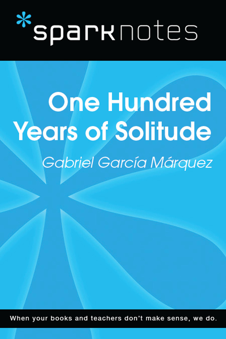 One Hundred Years Of Solitude Sparknotes